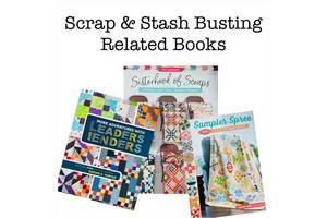 Scrap & Stash Busting Related Books